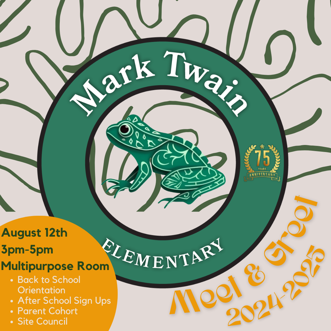 Meet & Greet 20242025 Orientation Mark Twain Elementary School